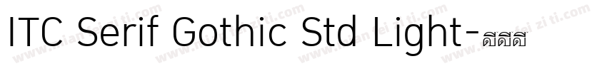 ITC Serif Gothic Std Light字体转换